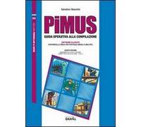 PiMUS. Guida operativa alla compilazione. Con Contenuto digitale per download e accesso online