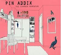 Pin Addix - The Chamber Momentum