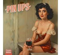 Pin-Up 2025 Calendar: A Year of Glamour and Style, Classic and Modern Pin-Up Beauties for Every Month