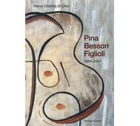 Pina Besson Figlioli. 1898-2001