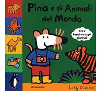 Pina e gli animali del mondo. Libro pop-up. Ediz. illustrata