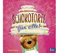 Pina Gertenbach Schokotorte für alle: Ein Bilderbuch über Zu (Copertina rigida)