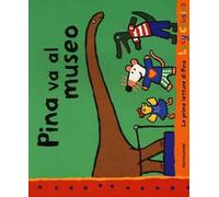 Pina va al museo. Ediz. illustrata