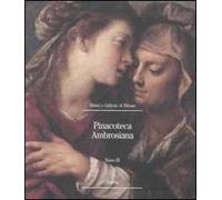 Pinacoteca Ambrosiana. Ediz. illustrata. Vol. 3