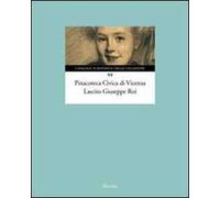 Pinacoteca Civica di Vicenza. Lascito Giuseppe Roi. Ediz. illustrata