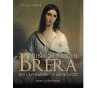 Pinacoteca di Brera. 100 capolavori-100 masterpieces. Ediz. italiana e inglese