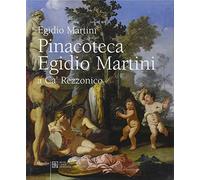 Pinacoteca Egidio Martini a Ca' Rezzonico - AA.VV.