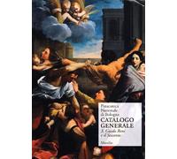 Pinacoteca Nazionale di Bologna. Catalogo generale. Ediz. illustrata. Vol. 3: Il Seicento: gli Incamminati, Reni, Guercino, la scuola bolognese.