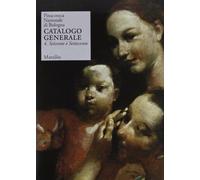 Pinacoteca Nazionale di Bologna. Catalogo generale. Ediz. illustrata. Vol....