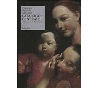 Pinacoteca Nazionale di Bologna. Catalogo generale. Ediz. illustrata. Vol. 4: Seicento e Settecento.