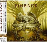 Pinback - Autumn of the Seraphs