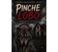 Pinche Lobo: Memorias en busca de un hogar