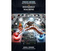 Pinchy The Incher of the Princeton Inchers The Doomsday Machine