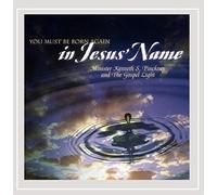 Pinckney, Kenneth S. Min. & The Gospel Light - You Must Be Born Again In Jesus Name