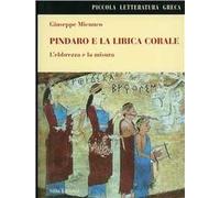 Pindaro e la lirica corale. L'ebbrezza e la misura