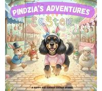 Pindzia’s Easter Adventure: A Sweet Spring Story About Easter Traditions Around the World