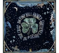 PINE HILL HAINTS SHATTERED PIECES OF THE TRUE CROSS CD NUOVO