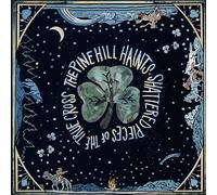 Pine Hill Haints,the - Shattered Pieces of the True Cross