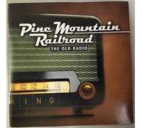 Pine Mountain Railroad - Old Radio
