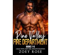 Pine Valley: Fire Department Books 1-6: A Small Town, Curvy Girl, Instalove Collection