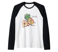 Pineapple Belongs on Pizza Maglia con Maniche Raglan