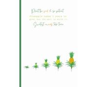 Pineapple Motivational Notebook: A5 Lined Journal for Patience and Personal Growth: Notebook for Writing, Goal-Setting, Affirmations, Personal Growth, ... for Entrepreneurs, Students & Dreamers
