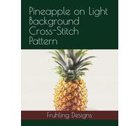 Pineapple on Light Background Cross-Stitch Pattern