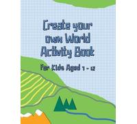 Pineberry Fields Create your Own World Activity Book for Kids Aged (Tascabile)
