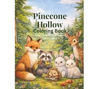 Pinecone Hollow Coloring Book: A Cozy Woodland Adventure