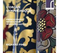 Louis Vierne L'orgue Symphonique: French Organ Works from Windsor Castle (CD)