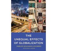 Pinelopi Koujianou Goldberg Gre The Unequal Effects of Globa (Copertina rigida)