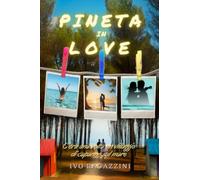 Pineta in Love: C’era una volta un villaggio di capanne sul mare