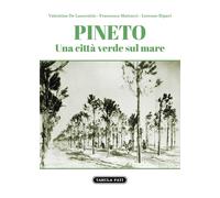 Pineto. Una città verde sul mare - [Tabula Fati]