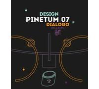 Pinetum 07. Design dialogo. Ediz. illustrata