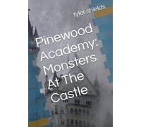 Pinewood Academy: Monsters At The Castle