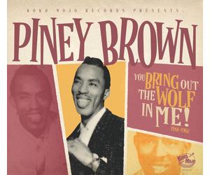 Piney Brown You Bring Out The Wolf In Me (CD)