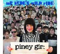 PINEY GIR Mr. Hyde's Wild Ride (Vinyl LP)