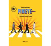 Libri Franco Prevignano - Pineye. Quando I Beatles Scoprirono Pinocchio. Ediz. I