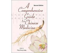 Ping-chung Leung Comprehensive Guide To Chinese Medicine, A (Tascabile)