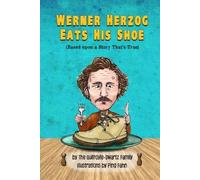 Ping Fahn Mark Swartz Werner Herzog Eats His Shoe (Tascabile)