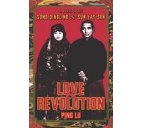 Ping Lu Love and Revolution (Tascabile) Modern Chinese Literature from Taiwan
