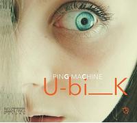 Ping Machine - Ubik