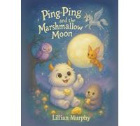 Ping-Ping and the Marshmallow Moon