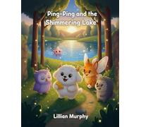 Ping-Ping and the Shimmering Lake