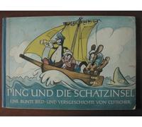 Ping und die Schatzinsel. Eine bunter Bild- und Versgeschichte