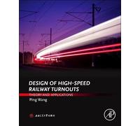 Ping Wang Design of High-Speed Railway Turnouts (Copertina rigida)
