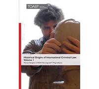 Ping Yi Historical Origins of International Criminal Law (Copertina rigida)