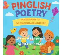 Pinglish Poetry: Nursery Rhymes for English speaking Punjabi kids
