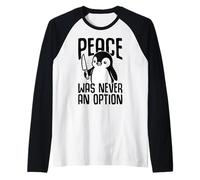 Pinguino con Coltello La Pace Non è mai Stata un'opzione Meme Divertente Maglia con Maniche Raglan