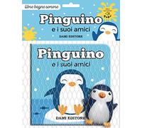 Pinguino e i suoi amici. Ediz. a colori. Con pupazzo